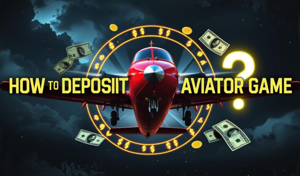 How to Deposit Money in Aviator Game
